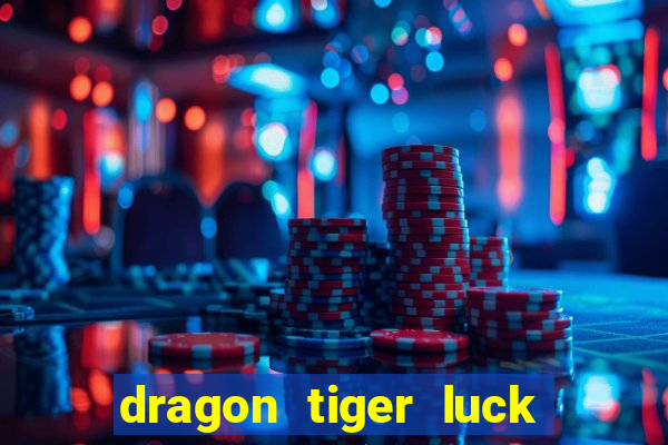 dragon tiger luck demo dinheiro infinito